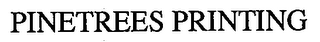 PINETREES PRINTING logo