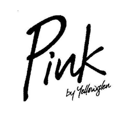 PINK BY YELLOWGLEN