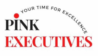PINK EXECUTIVES YOUR TIME FOR EXCELLENCE logo