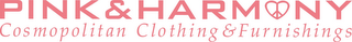 PINK & HARMONY COSMOPOLITAN CLOTHING & FURNISHINGS logo
