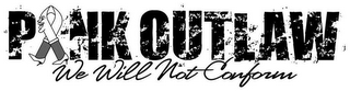 PINK OUTLAW WE WILL NOT CONFORM logo