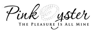 PINK OYSTER THE PLEASURE IS ALL MINE logo