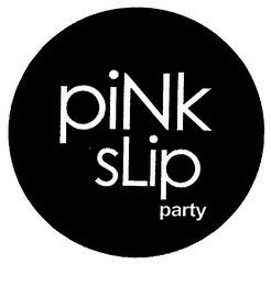 PINK SLIP PARTY logo