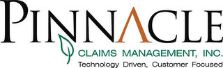 PINNACLE CLAIMS MANAGEMENT, INC. TECHNOLOGY DRIVEN, CUSTOMER FOCUSED logo