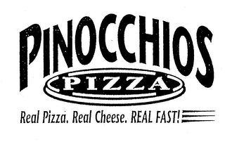 PINOCCHIOS PIZZA REAL PIZZA. REAL CHEESE. REAL FAST! logo