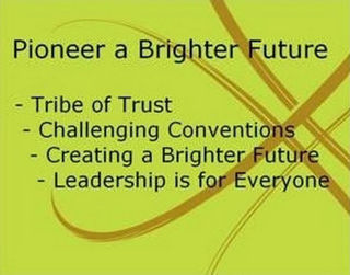 PIONEER A BRIGHTER FUTURE - TRIBE OF TRUST - CHALLENGING CONVENTIONS- CREATING A BRIGHTER FUTURE - LEADERSHIP IS FOR EVERYONE logo