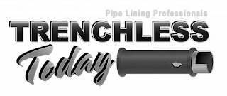 PIPE LINING PROFESSIONALS TRENCHLESS TODAY logo