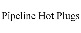 PIPELINE HOT PLUGS logo