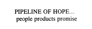PIPELINE OF HOPE...  PEOPLE PRODUCTS PROMISE logo