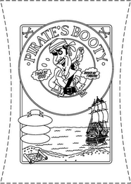 PIRATE'S BOOTY THAR BE GOOD SHIVER ME TIMBERS!