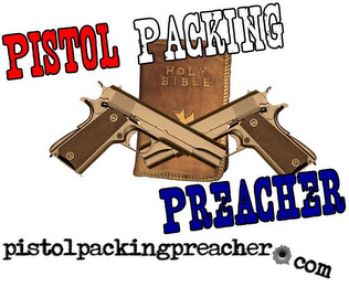 PISTOL PACKING PREACHER PISTOLPACKINGPREACHER.COM HOLY BIBLE logo
