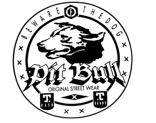 PIT BULL ORIGINAL STREET WEAR BEWARE THE DOG logo