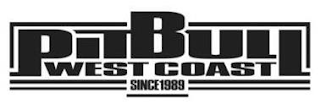 PIT BULL WEST COAST SINCE 1989 logo