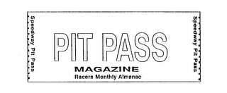 PIT PASS MAGAZINE RACERS MONTHLY ALMANAC SPEEDWAY PIT PASS logo