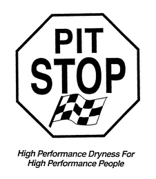 PIT STOP HIGH PERFORMANCE DRYNESS FOR HIGH PERFORMANCE PEOPLE logo