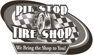 PIT STOP TIRE SHOP WE BRING THE SHOP TOYOU! logo
