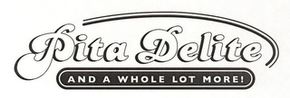 PITA DELITE AND A WHOLE LOT MORE! logo