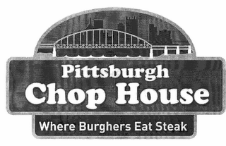 PITTSBURGH CHOP HOUSE WHERE BURGHERS EAT STEAK logo