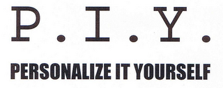 P.I.Y. PERSONALIZE IT YOURSELF logo
