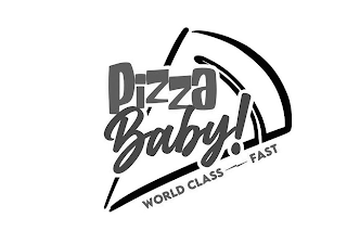 PIZZA BABY! WORLD CLASS FAST logo