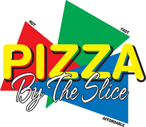 PIZZA BY THE SLICE HOT FAST AFFORDABLE logo