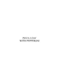 PIZZA LOAF WITH PEPPERONI logo