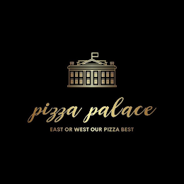 PIZZA PALACE EAST OR WEST OUR PIZZA BEST logo