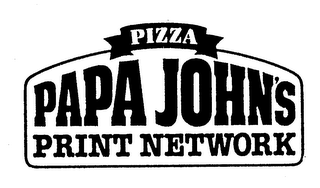 PIZZA PAPA JOHN'S PRINT NETWORK logo