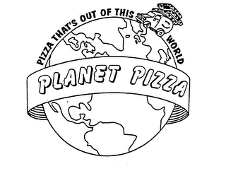 PIZZA THAT'S OUT OF THIS WORLD PLANET PIZZA logo