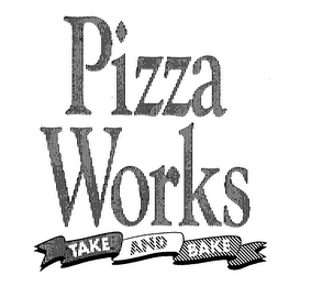 PIZZA WORKS TAKE AND BAKE logo