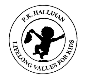 P.K. HALLINAN LIFELONG VALUES FOR KIDS logo