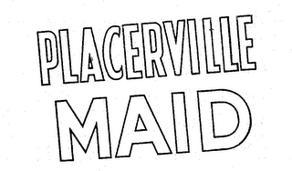 PLACERVILLE MAID logo