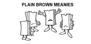 PLAIN BROWN MEANIES logo