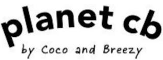 PLANET CB BY COCO AND BREEZY logo