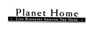 PLANET HOME LIFE REVOLVES AROUND THE HOME logo