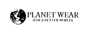 PLANET WEAR (FOR A BETTER WORLD) logo