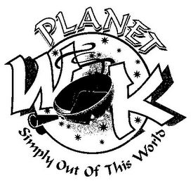 PLANET WOK SIMPLY OUT OF THIS WORLD logo