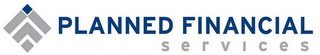 PLANNED FINANCIAL SERVICES logo