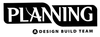 PLANNING A DESIGN BUILD TEAM logo