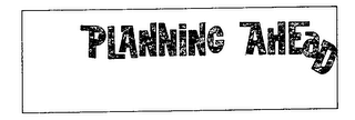 PLANNING AHEAD logo
