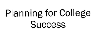 PLANNING FOR COLLEGE SUCCESS logo