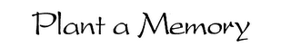 PLANT A MEMORY logo