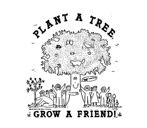PLANT A TREE GROW A FRIEND! logo