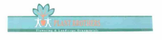 PLANT BROTHERS FLOWERING & LANDSCAPING ORNAMENTALS logo