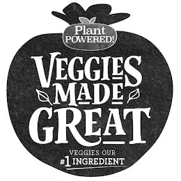 PLANT POWERED! VEGGIES MADE GREAT VEGGIES OUR #1 INGREDIENT logo
