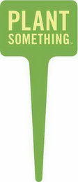 PLANT SOMETHING logo