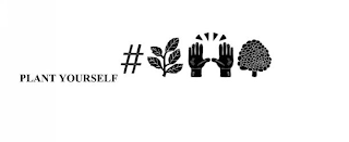 PLANT YOURSELF # logo