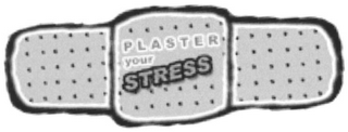PLASTER YOUR STRESS logo