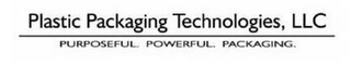 PLASTIC PACKAGING TECHNOLOGIES, LLC PURPOSEFUL. POWERFUL. PACKAGING. logo