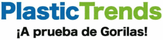 PLASTIC TRENDS ¡A PRUEBA DE GORILAS! logo